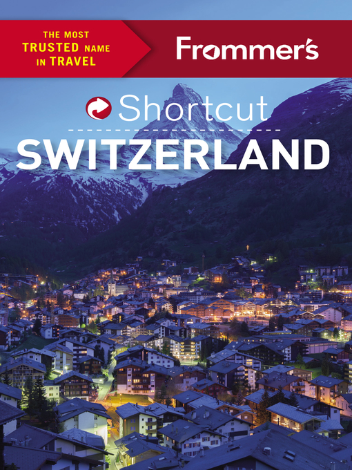 Title details for Frommer's Shortcut Switzerland by Teresa Fisher - Available